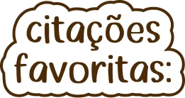 Adesivo Citações favoritas