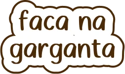 faca na garganta