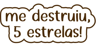 me destruiu, 5 estrelas